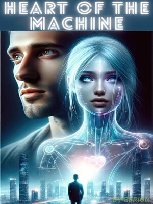 cover image of Heart of the Machine